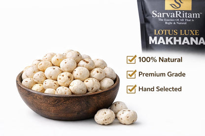 SarvaRitam Lotus Luxe Premium Makhana – Healthy Roasted Fox Nuts
